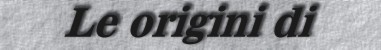 origini.jpg (6862 byte)