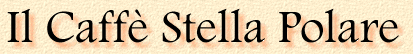 Il Caffè Stella Polare