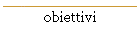 obiettivi